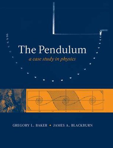 Cover image for The Pendulum: A Case Study in Physics