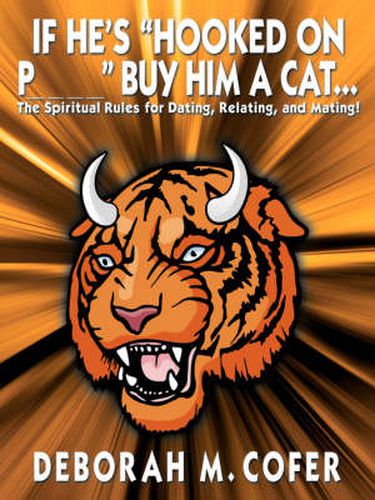 Cover image for If He's Hooked on P_ _ _ _ Buy Him a Cat...