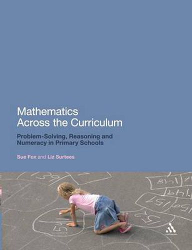 Cover image for Mathematics Across the Curriculum: Problem-Solving, Reasoning and Numeracy in Primary Schools