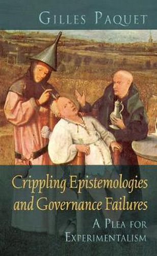 Cover image for Crippling Epistemologies and Governance Failures: A Plea for Experimentalism