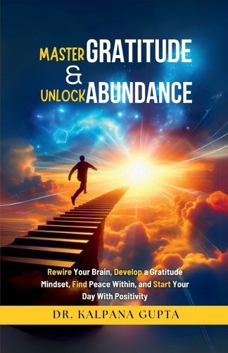 Cover image for Master Gratitude and Unlock Abundance