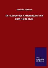 Cover image for Der Kampf des Christentums mit dem Heidentum