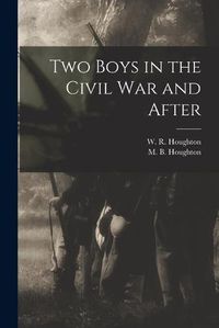 Cover image for Two Boys in the Civil War and After