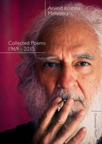 Cover image for Arvind Krishna Mehrotra: Collected Poems 1969-2015