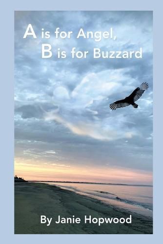 Cover image for A is for Angel, B is for Buzzard