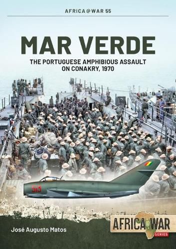 Cover image for Mar Verde: The Portuguese Amphibious Assault on Conakry, 1970