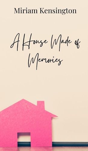Cover image for A House Made of Memories