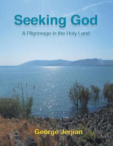 Cover image for Seeking God: A Pilgrimage in the Holy Land