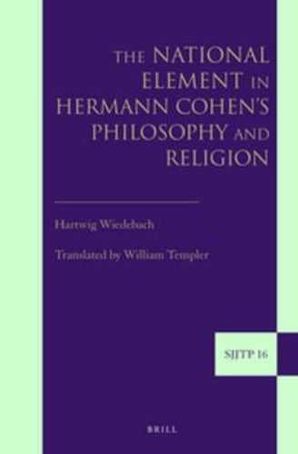 Cover image for The National Element in Hermann Cohen's Philosophy and Religion