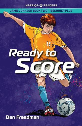 Cover image for Jamie Johnson: Ready to Score (HATRIQA Graded Readers): 2