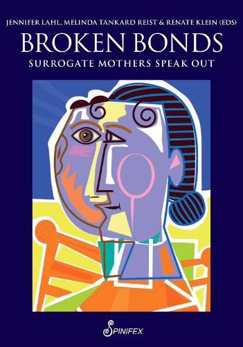 Cover image for Broken Bonds: Surrogate Mothers Speak Out