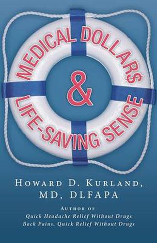 Cover image for Medical Dollar$ and Life-Saving Sense