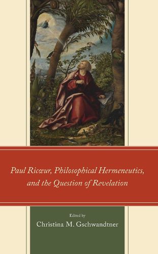 Cover image for Paul Ricoeur, Philosophical Hermeneutics, and the Question of Revelation