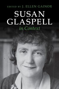 Cover image for Susan Glaspell in Context