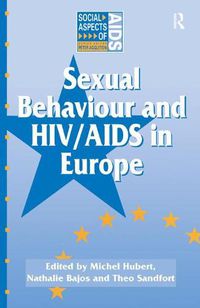 Cover image for Sexual Behaviour and HIV/AIDS in Europe: Comparisons of National Surveys