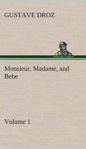 Cover image for Monsieur, Madame, and Bebe - Volume 01