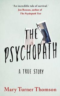 Cover image for The Psychopath: A True Story