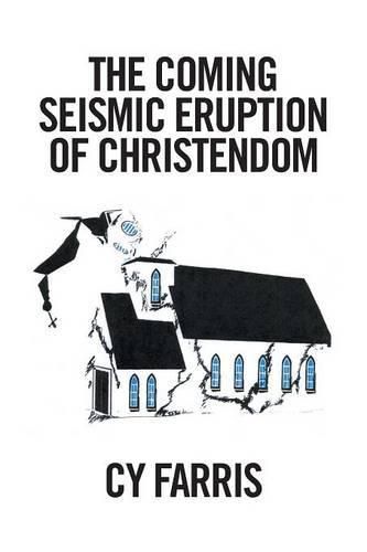 The Coming Seismic Eruption of Christendom