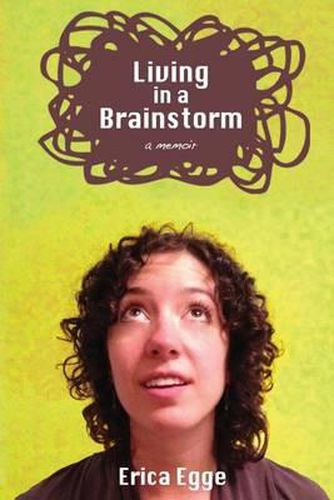 Cover image for Living In a Brainstorm: a memoir