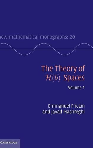 Cover image for The Theory of H(b) Spaces: Volume 1