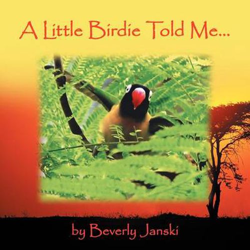 Cover image for A Little Birdie Told Me...