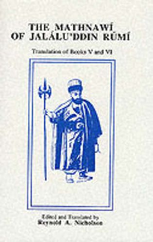 The Mathnawi of Jalalu'ddin Rumi, Volume 6 (English translation)