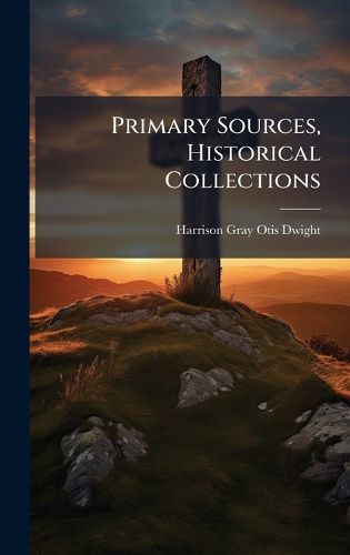 Cover image for Primary Sources, Historical Collections