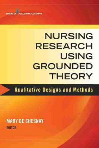 Cover image for Nursing Research Using Grounded Theory: Qualitative Designs and Methods in Nursing