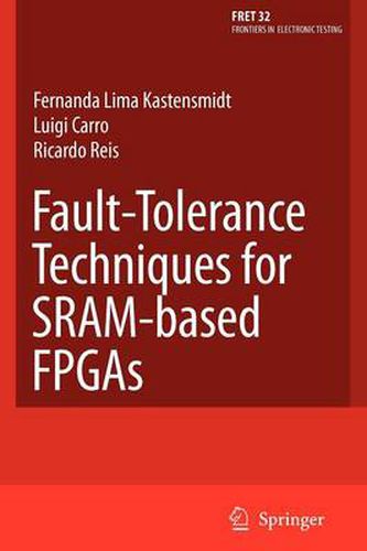 Cover image for Fault-Tolerance Techniques for SRAM-Based FPGAs