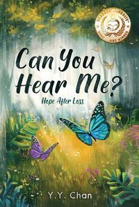 Cover image for Can You Hear Me?: Hope after loss