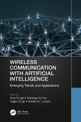 Cover image for Wireless Communication with Artificial Intelligence: Emerging Trends and Applications