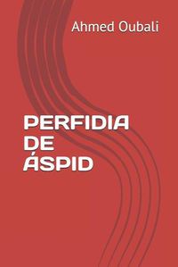 Cover image for Perfidia de Aspid
