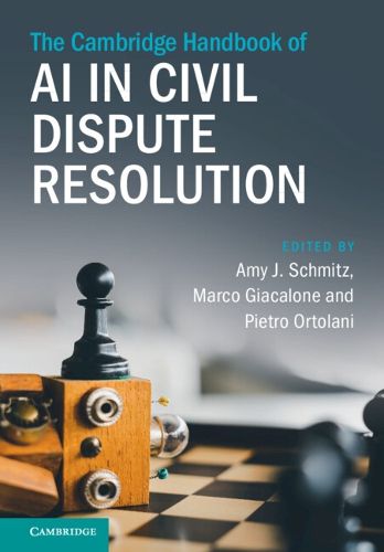 Cover image for The Cambridge Handbook of AI in Civil Dispute Resolution