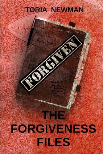 Cover image for The Forgiveness Files