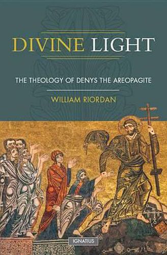 Cover image for Divine Light: The Theology of Denys the Areopagite