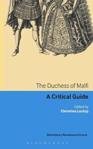 Cover image for The Duchess of Malfi: A critical guide