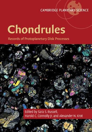 Cover image for Chondrules: Records of Protoplanetary Disk Processes