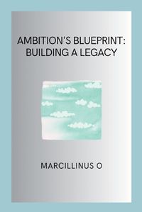 Cover image for Ambition's Blueprint