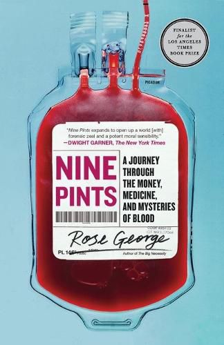 Cover image for Nine Pints: A Journey Through the Money, Medicine, and Mysteries of Blood