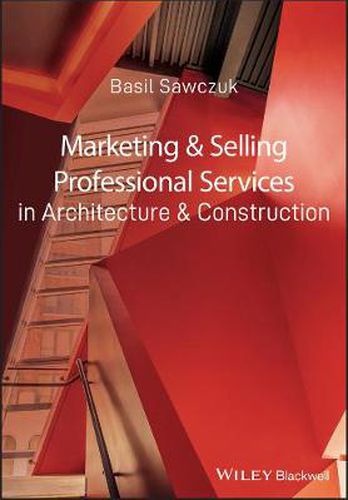 Cover image for Marketing and Selling Professional Services in Architecture and Construction