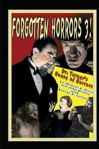 Cover image for Forgotten Horrors 3: Dr. Turner's House of Horrors