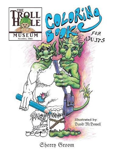 Cover image for The Troll Hole Museum: Coloring Book for Adults