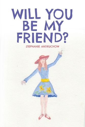 Cover image for Will You Be My Friend?