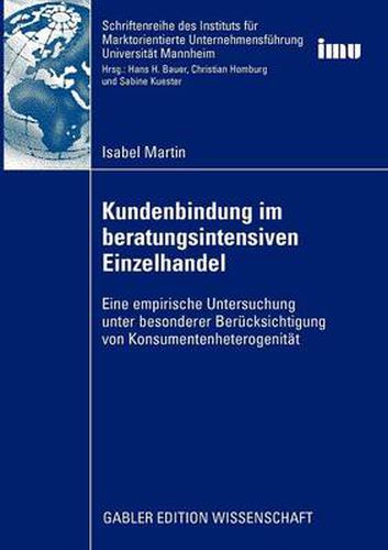 Cover image for Kundenbindung im beratungsintensiven Einzelhandel: Eine empirische Untersuchung unter besonderer Berucksichtigung von Konsumentenheterogenitat