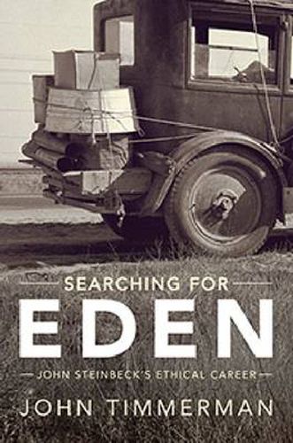 Cover image for Searching for Eden: John Steinbeck's Ethical Career