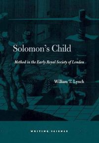 Cover image for Solomon's Child: Method in the Early Royal Society of London