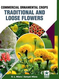 Cover image for Commercial Ornamental Crops Traditional and Loose Flowers