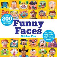 Cover image for Funny Faces Sticker Fun: Mix and Match the Stickers to Make Funny Faces