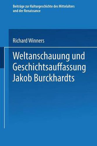 Cover image for Weltanschauung Und Geschichtsauffassung Jakob Burckhardts