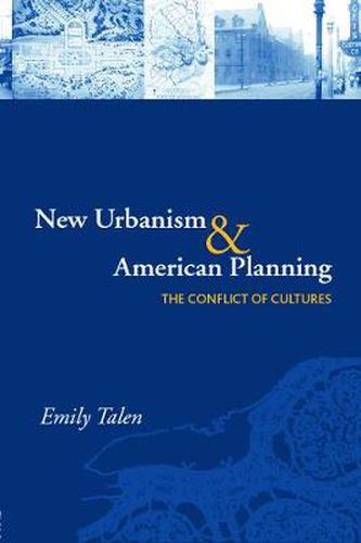 Cover image for New Urbanism and American Planning: The Conflict of Cultures
